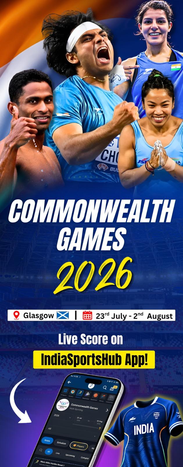 Glasgow 2026 Commonwealth Games — live score on the IndiaSportsHub app