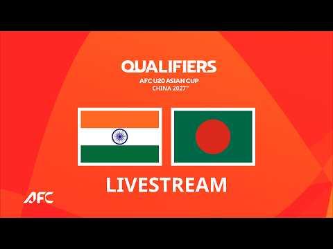 India U20 vs Bangladesh U20 | AFC U20 Asian Cup Qualifiers | 06 September 2026 | LIVE