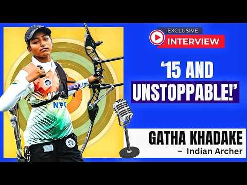 Indian ARCHERY teen sensation - Gatha Khadake Podcast